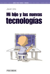 Mi hijo y las nuevas tecnologías de Ed. Piramide