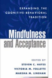 Mindfulness and Acceptance de Guilford Press