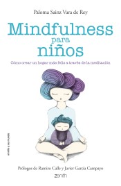 Mindfulness para niños: cómo crear un hogar lleno de paz y felicidad