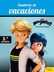 Miraculous. Cuaderno de vacaciones. 3º de primaria de Planeta Junior