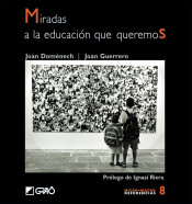 Miradas a la educación que queremos