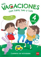 Mis vacaciones con Lara, Leo y Luis. 4 años de Fundación Santa María-Ediciones SM 