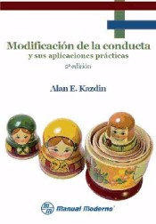Modificación de la conducta y sus aplicaciones prácticas de Editorial El Manual Moderno