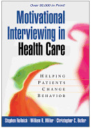 Motivational Interviewing in Health Care de Guilford Press