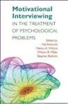 Motivational Interviewing in the Treatment of Psychological Problems