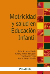 Motricidad y salud en Educación Infantil de Ediciones Pirámide
