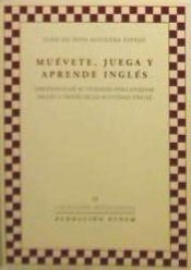 MUEVETE, JUEGA Y APRENDE INGLES