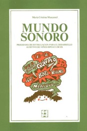 Mundo Sonoro: programa de estimulción para el desarrollo auditivo de niños hipocausticos