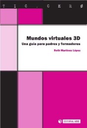 Mundos virtuales 3D : una guía para padres y formadores