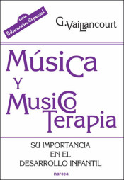Música y musicoterapia : su importancia en el desarrollo infantil de Narcea, S.A. de Ediciones 