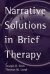 Narrative Solutions in Brief Therapy