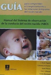 NBO Guia para comprender el comportamiento y las relaciones tempranas del recién nacido. Juego completo