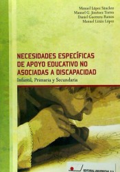 Necesidades específicas de apoyo educativo no asociadas a discapacidad: infantil, primaria y secundaria