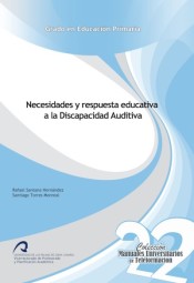 Necesidades y respuesta educativa a la discapacidad auditiva de Universidad de Las Palmas de Gran Canaria. Servicio de Publicaciones y Difusión científica