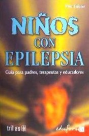 Niños con epilepsia: guía para padres, terapeutas y educadores