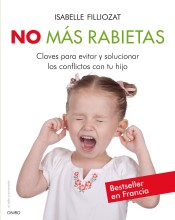 No más rabietas: claves para evitar y solucionar los conflictos con tu hijo