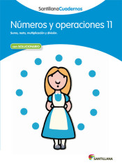 Números y operaciones, Cuaderno 11 de Santillana, S. L.