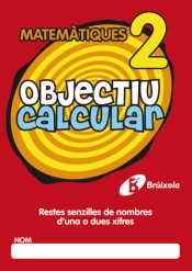 Objectiu calcular 2 Restes senzilles de nombres d ' una o dues xifres de Editorial Brúixola