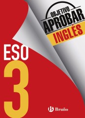 Objetivo aprobar Inglés 3 ESO de Editorial Bruño