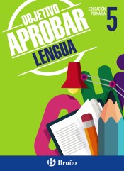 Objetivo aprobar Lengua 5 Primaria de Bruño