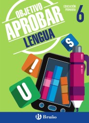 Objetivo aprobar Lengua 6 Primaria de Editorial Bruño