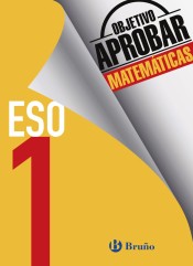 Objetivo aprobar Matemáticas 1 ESO de Editorial Bruño
