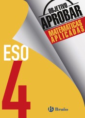 Objetivo aprobar, Matemáticas Aplicadas, 4 ESO de Editorial Bruño