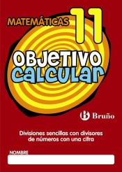 Objetivo calcular 11 Divisiones sencillas con divisores de números con una cifra