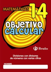 Objetivo calcular 14 Divisiones con divisores de números con varias cifras de Editorial Bruño