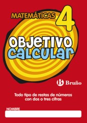 Objetivo calcular 4 Todo tipo de restas de números con dos o tres cifras