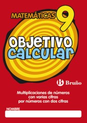 Objetivo calcular 9 Multiplicaciones de números con varias cifras por números con dos cifras de Editorial Bruño