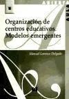 Organización de centros educativos: modelos emergentes de Editorial La Muralla, S.A.