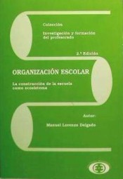 Organización escolar, la construcción de la escuela como ecosistema