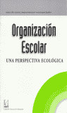 Organización escolar: una perspectiva ecológica