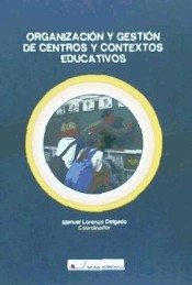 Organización y gestión de centros y contextos educativos de Editorial Universitas, S.A.