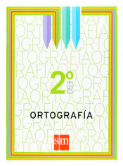 Ortografía. 2º ESO. Cuadernos de lengua de Ediciones SM