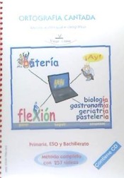 Ortografía cantada. Método completo: Primaria, ESO, Bachillerato de Vision Libros