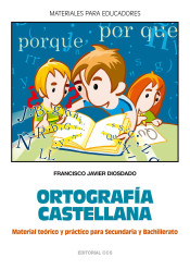 Ortografía castellana: material teórico y práctico para secundaria y bachillerato de Editorial CCS