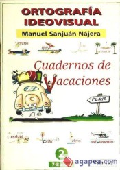 ORTOGRAFIA IDEOVISUAL. NIVEL 2. CUADERNO DE VACACIONES. COLOR. 7-8 AÑOS