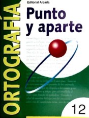 Ortografía. Punto y aparte 12