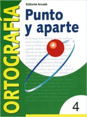 Ortografía. Punto y aparte 4