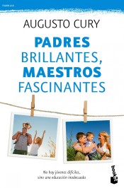 Padres brillantes, maestros fascinantes: no hay jóvenes difíciles, sino una educación inadecuada de Booket