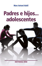 Padres e hijos… adolescentes de CCS