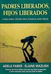 PADRES LIBERADOS, HIJOS LIBERADOS