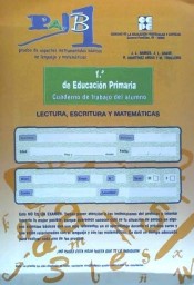 PAIB 1. Educación Primaria 1º. Cuaderno del alumno de Ciencias de la Educación Preescolar y Especial