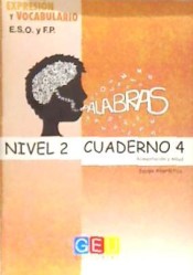 Palabras. Expresión y Vocabulario. Cuaderno 4, Nivel 2: Alimentación y salud