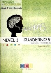 Palabras. Expresión y Vocabulario. Cuaderno 9, Nivel 1: Economía y profesiones