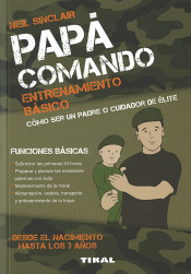 Papá comando. Entrenamiento básico de Tikal