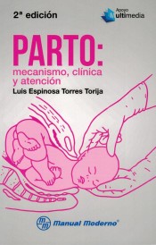 Parto: Mecanismo, clinica y atencion