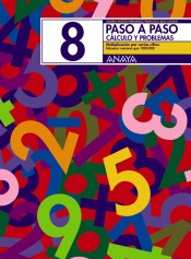 Paso a paso. Cálculo y problemas, 8. Multiplicación por varias cifras